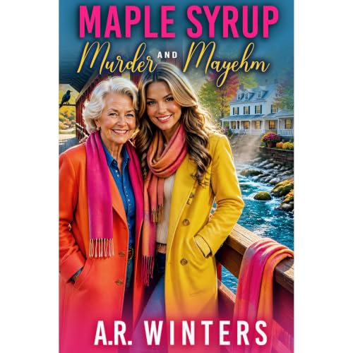 Cover of Maple Syrup, Murder, and Mayhem