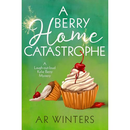 Cover of A Berry Home Catastrophe
