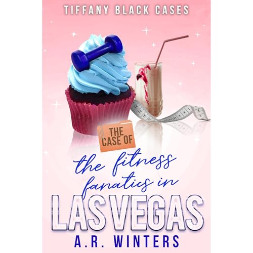 Cover of The Case of The Fitness Fanatics in Las Vegas