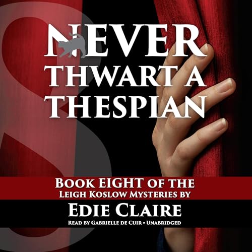 Cover of Never Thwart a Thespian