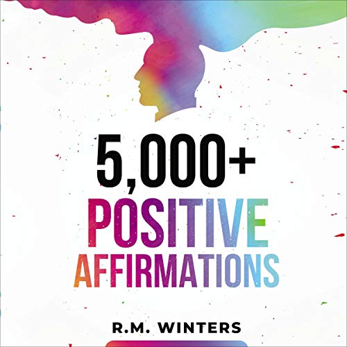 Cover of 5,000+ Positive Affirmations, Volume 1