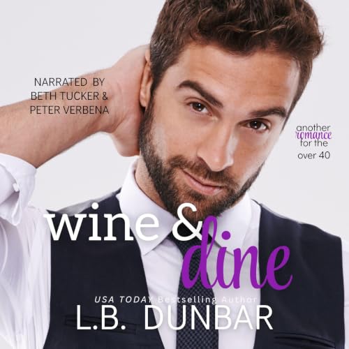 Cover of Wine and Dine (Another Romance for the Over 40)