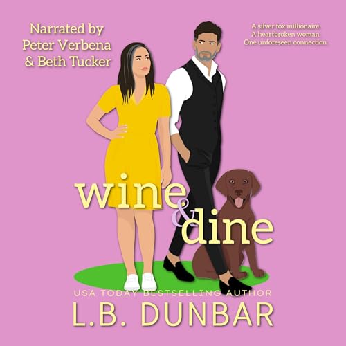 Cover of Wine and Dine (Another Romance for the Over 40)