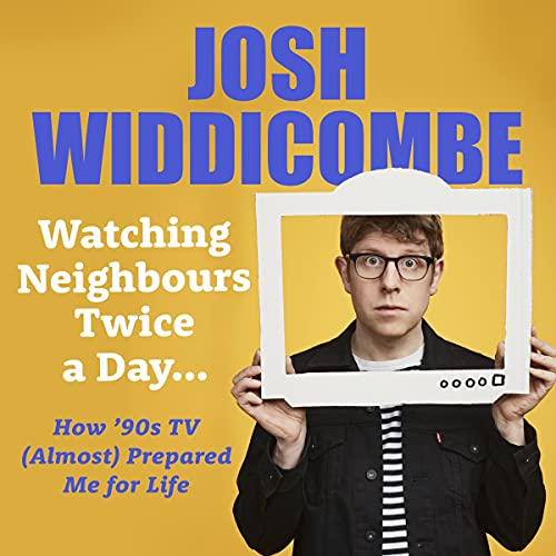 Cover of Watching Neighbours Twice a Day...