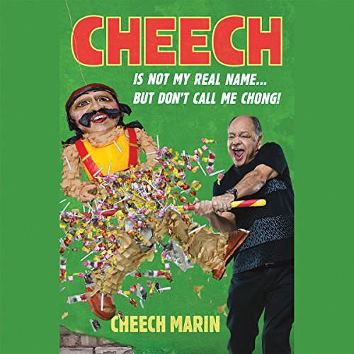 Cover of Cheech Is Not My Real Name