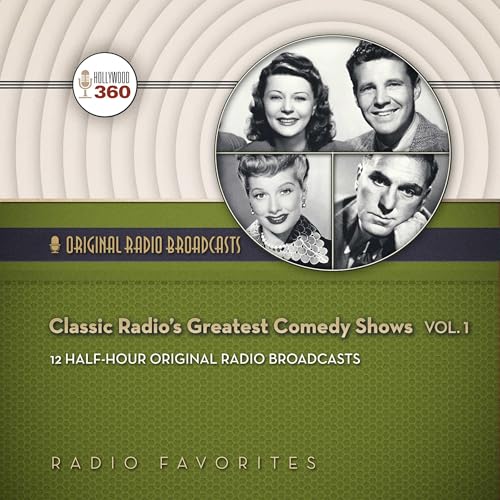 Cover of Classic Radio's Greatest Comedy Shows, Vol. 1