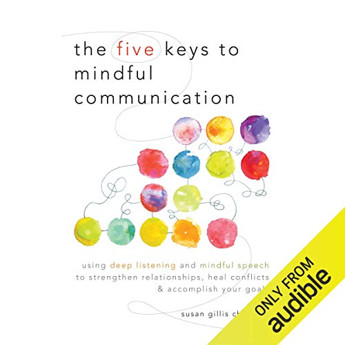 Cover of The Five Keys to Mindful Communication