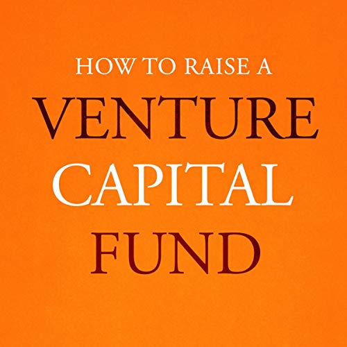 Cover of How to Raise a Venture Capital Fund