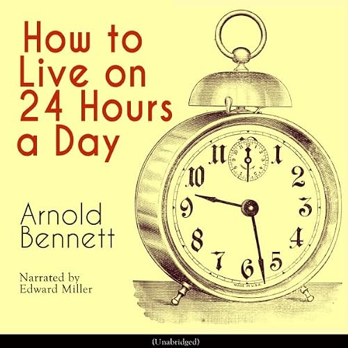 Cover of How to Live on 24 Hours a Day