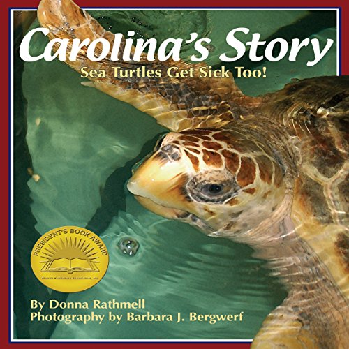 Cover of Carolina's Story: Sea Turtles Get Sick Too!
