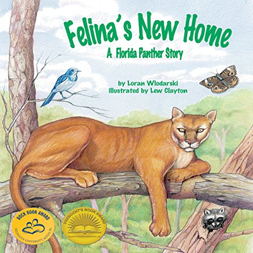 Cover of Felina's New Home: A Florida Panther Story