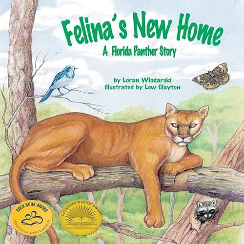Cover of Felina's New Home: A Florida Panther Story