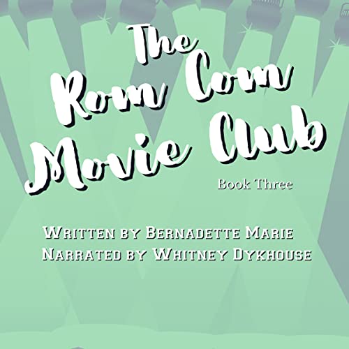 Cover of The Rom Com Movie Club: Book Three