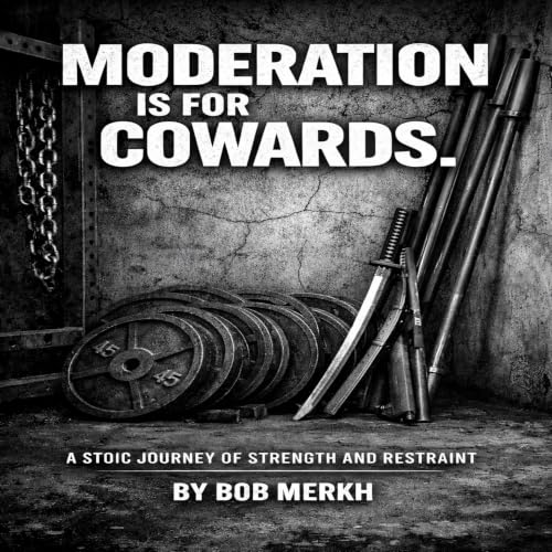 Cover of Moderation Is for Cowards