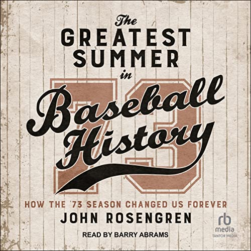 Cover of The Greatest Summer in Baseball History