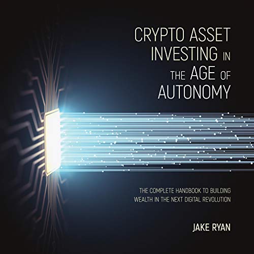 Cover of Crypto Asset Investing in the Age of Autonomy