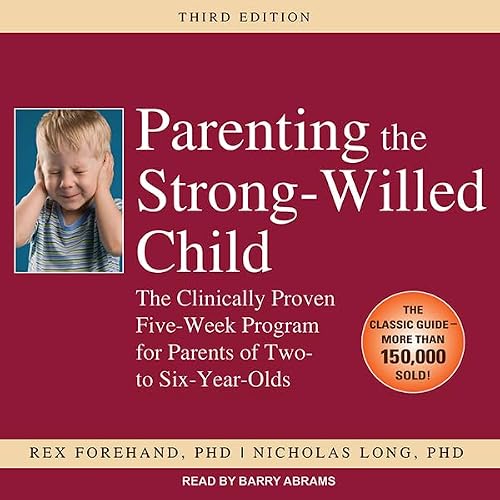 Cover of Parenting the Strong-Willed Child