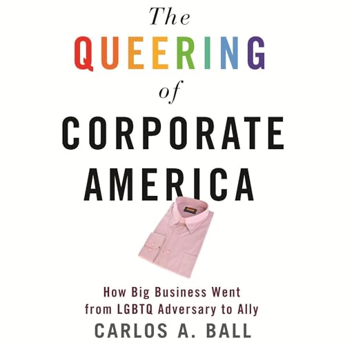 Cover of The Queering of Corporate America
