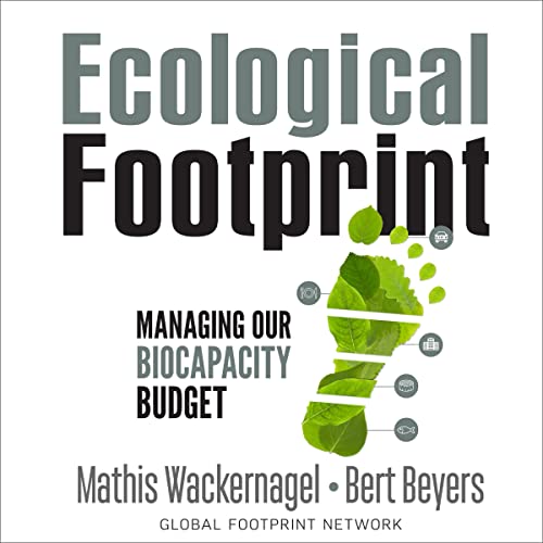 Cover of Ecological Footprint: Managing Our Biocapacity Budget