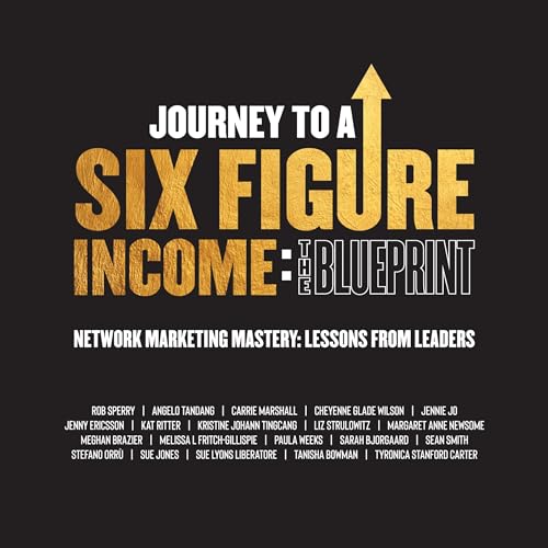 Cover of Journey to a Six Figure Income: The Blueprint