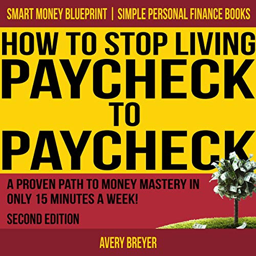Cover of How to Stop Living Paycheck to Paycheck, Second Edition