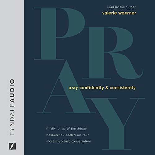 Cover of Pray Confidently and Consistently