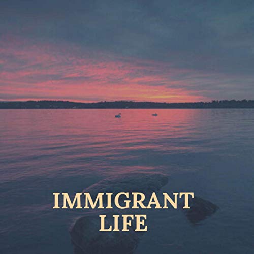 Cover of Immigrant Life