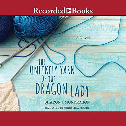 Cover of The Unlikely Yarn of the Dragon Lady