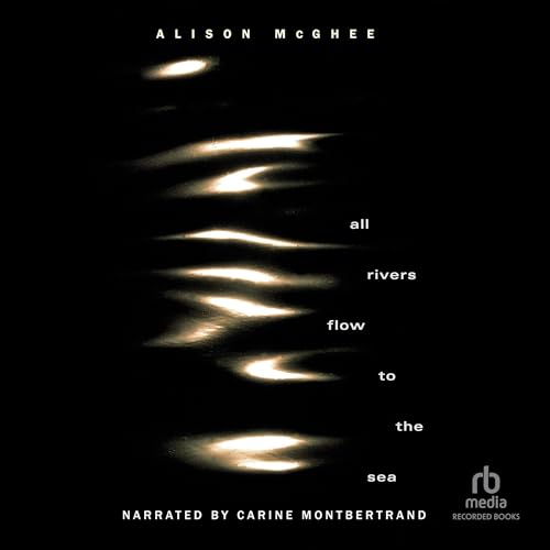 Cover of All Rivers Flow to the Sea