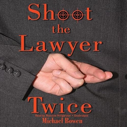 Cover of Shoot the Lawyer Twice