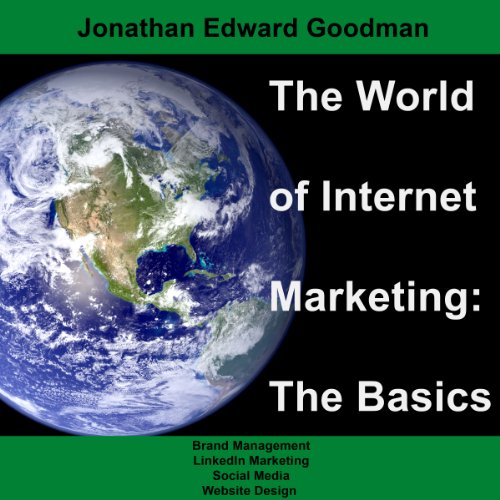 Cover of The World of Internet Marketing: The Basics