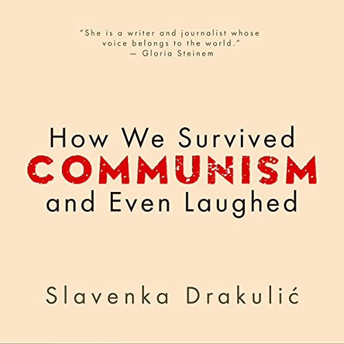 Cover of How We Survived Communism and Even Laughed