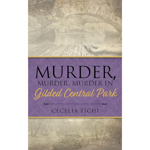 Cover of Murder, Murder, Murder in Gilded Central Park
