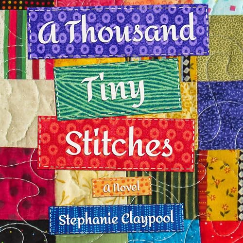 Cover of A Thousand Tiny Stitches