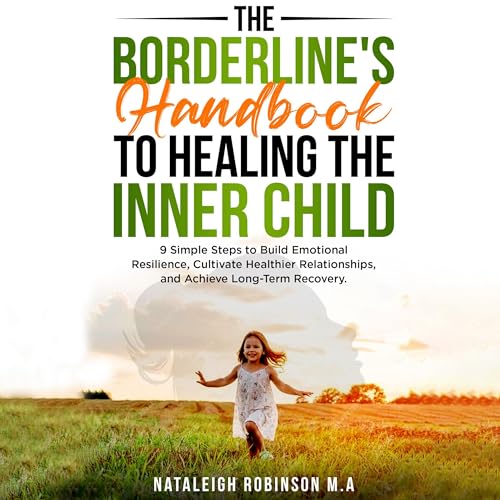 Cover of The Borderline's Handbook to Healing the Inner Child