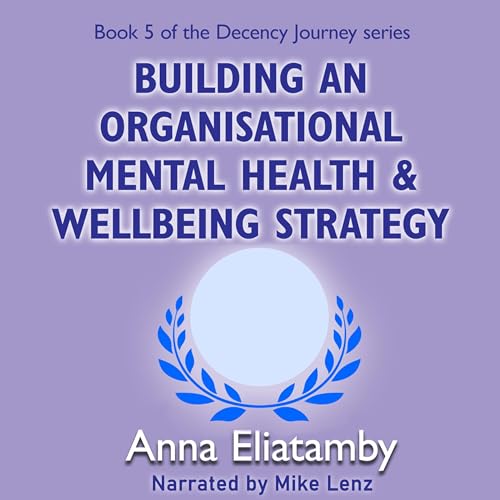 Cover of Building an Organizational Mental Health and Well-Being Strategy
