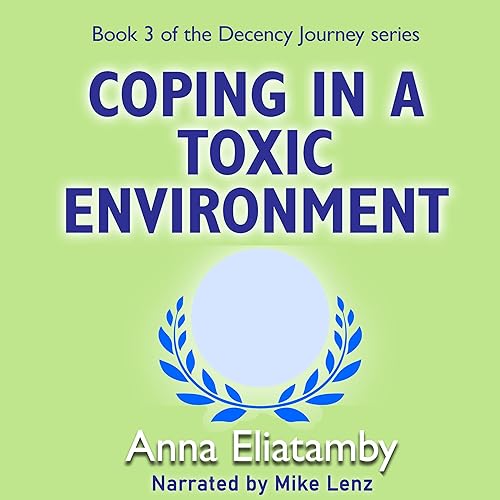 Cover of Coping in a Toxic Environment
