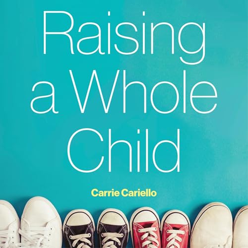 Cover of Raising a Whole Child