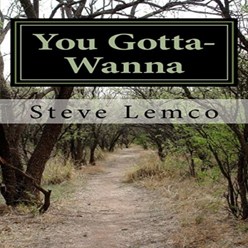 Cover of You Gotta-Wanna