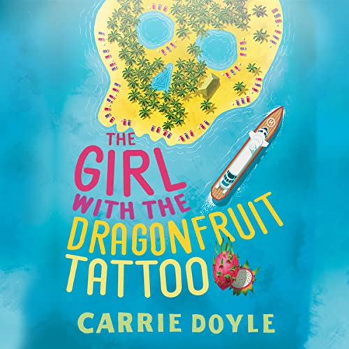 Cover of Girl with the Dragonfruit Tattoo