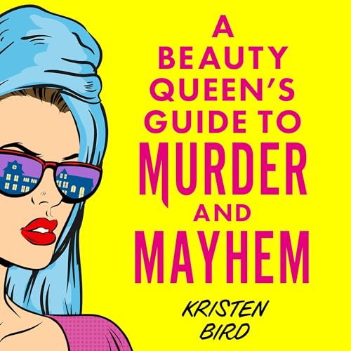 Cover of A Beauty Queen's Guide to Murder and Mayhem