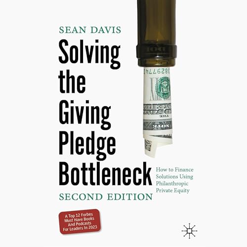 Cover of Solving the Giving Pledge Bottleneck (Second Edition)
