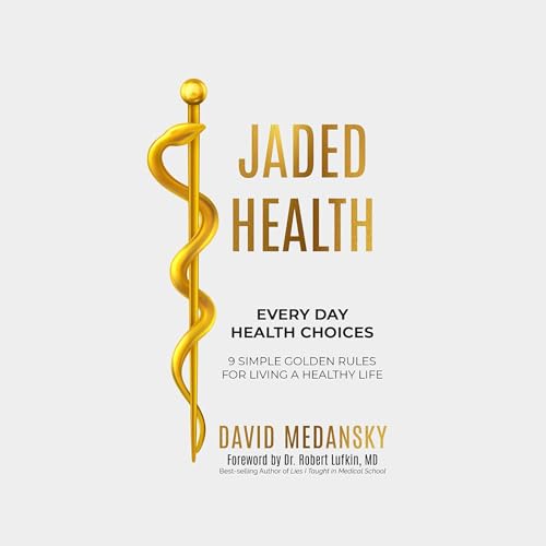 Cover of Jaded Health - Every Day Health Choices