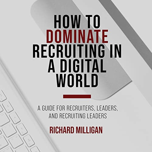 Cover of How to Dominate Recruiting in a Digital World