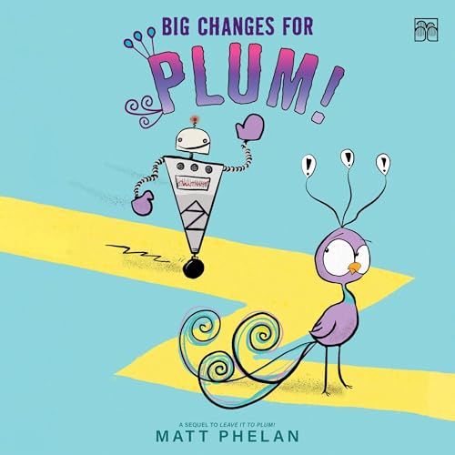 Cover of Big Changes for Plum!