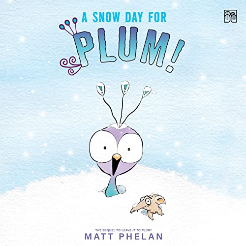 Cover of A Snow Day for Plum!