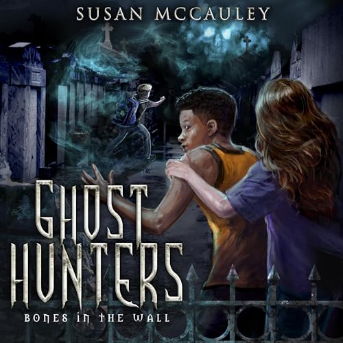 Cover of Ghost Hunters: Bones in the Wall