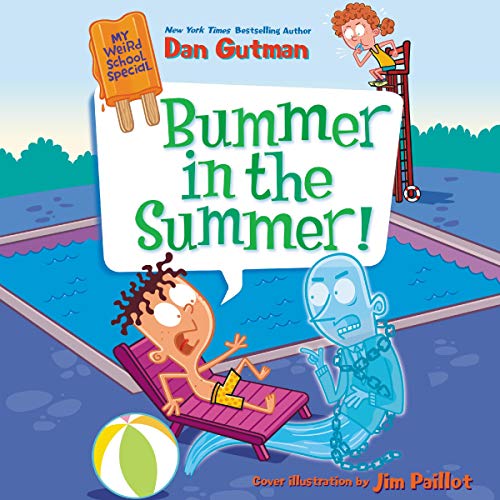 Cover of My Weird School Special: Bummer in the Summer!