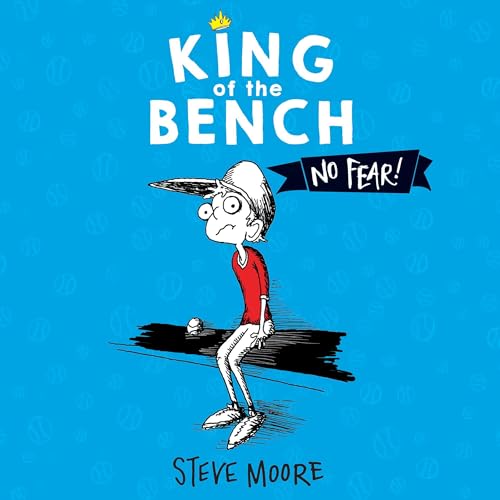 Cover of King of the Bench: No Fear!