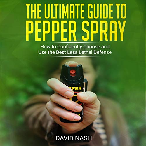 Cover of The Ultimate Guide to Pepper Spray
